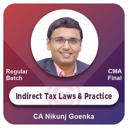 Indirect Tax Laws & Practice