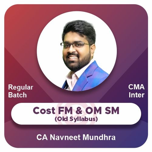 Cost & FM and OM SM (Old Syllabus)