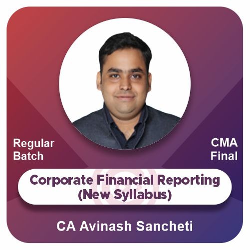 Corporate Financial Reporting (New Syllabus)