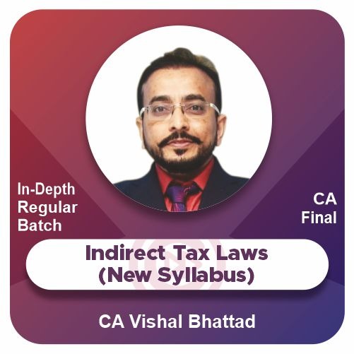 Indirect Tax Laws (In-Depth)