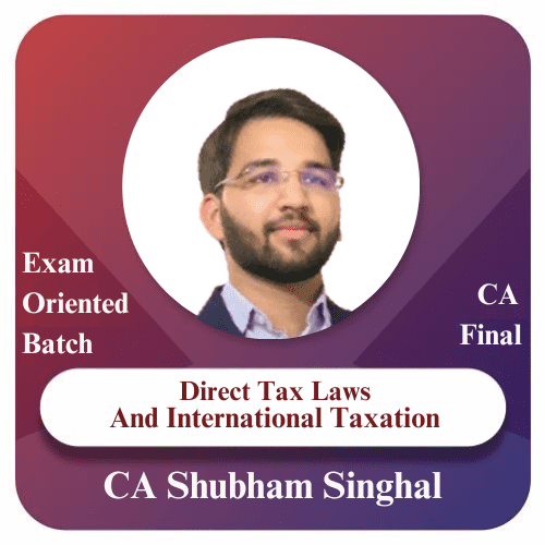 Direct Tax Laws & International Taxation Exam Oriented