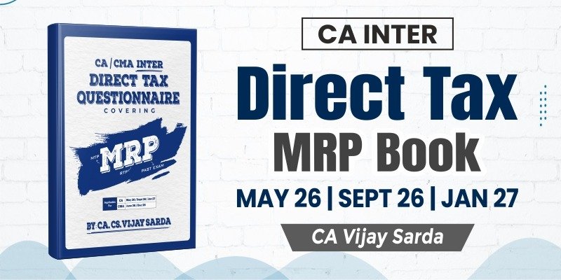 CA Inter Direct Tax MRP Question Book by CA Vijay Sarda Ekatvam Academy