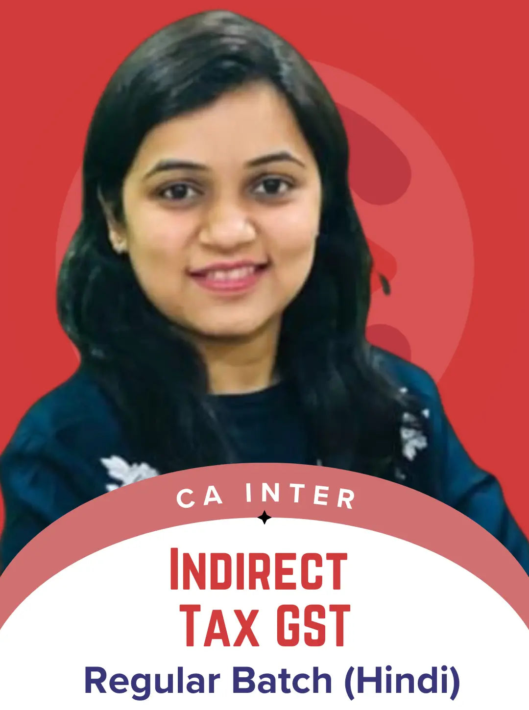 CA Inter Indirect Tax GST Hindi Regular Batch By CA Yachana Mutha