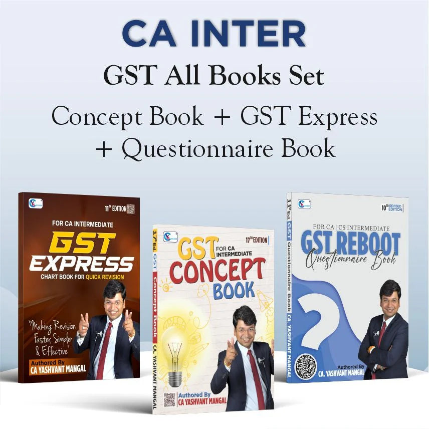 CA Inter GST ALL Books Set - Concept Book, GST Reboot Questionnaire Book & GST Express Chart Book by CA Yashvant Mangal YM Concepts
