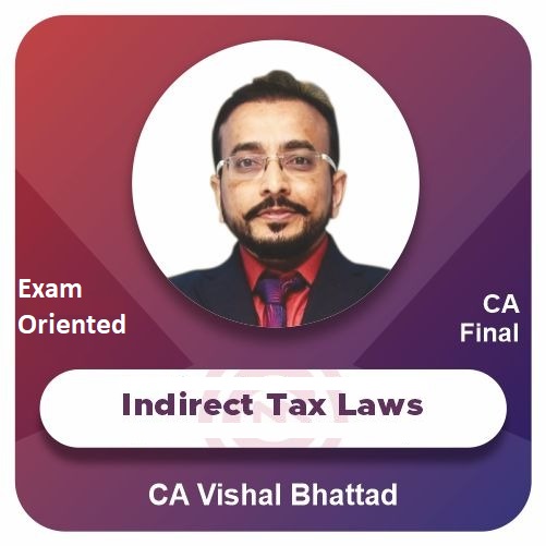 Indirect Tax Laws (Exam-Oriented)