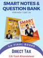 CA Final Direct Tax Smart Notes & Question Bank By CA Yash Khandelwal