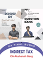 CA / CS / CMA Final Indirect Tax Summary Book & Question Bank Combo By CA Akshansh Garg