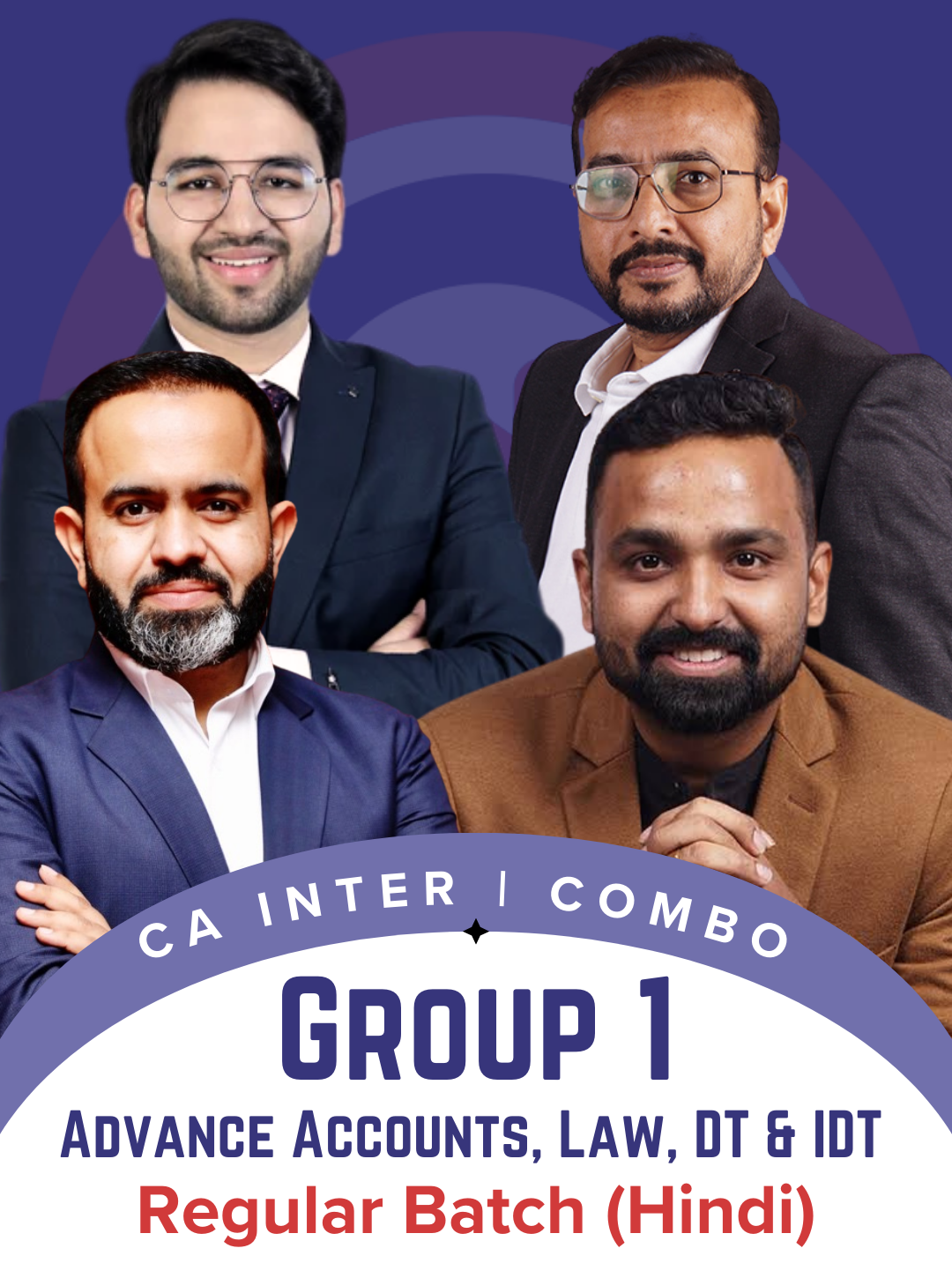 CA Inter Group One Hindi Combo Regular Batch by CA Jai Chawla, CA Shubham Singhal, CA Bhanwar Borana and CA Vishal Bhattad