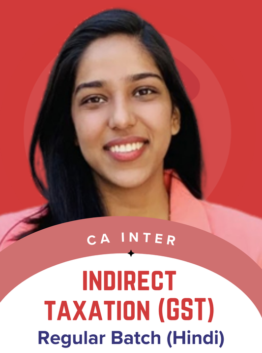 CA Inter Indirect Taxation Safal Hindi Regular Batch by CA Riddhi Baghmar