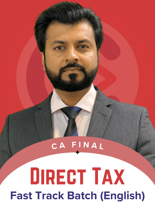 CA Final Direct Tax English Fast Track Exam Oriented Batch by CA Aarish Khan