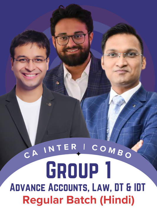 CA Inter Group One Combo Hindi Regular Batch by CA Nishant Kumar CA Anshul Agrawal and CA Adarsh Joshi