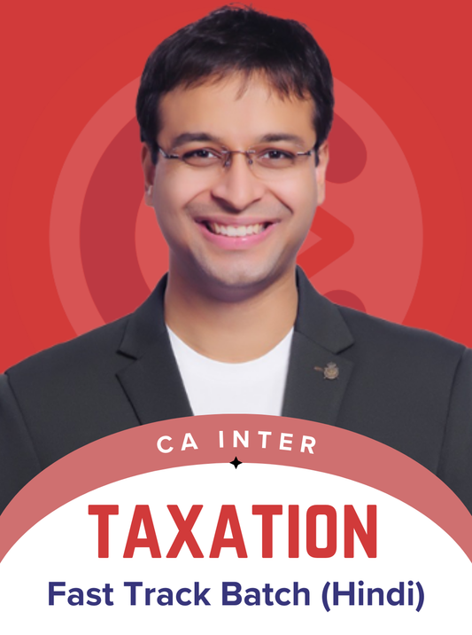 CA Inter Taxation Hindi Fast Track Batch by CA Nishant Kumar