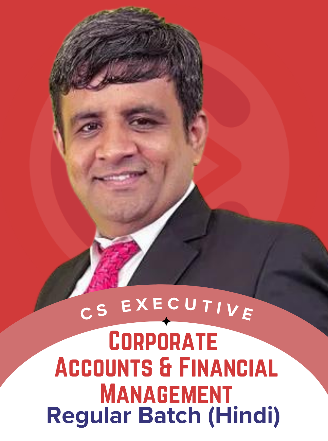 CS Executive Corporate Accounts & Financial Management Hindi Regular Batch by CS Deepak Kewalia