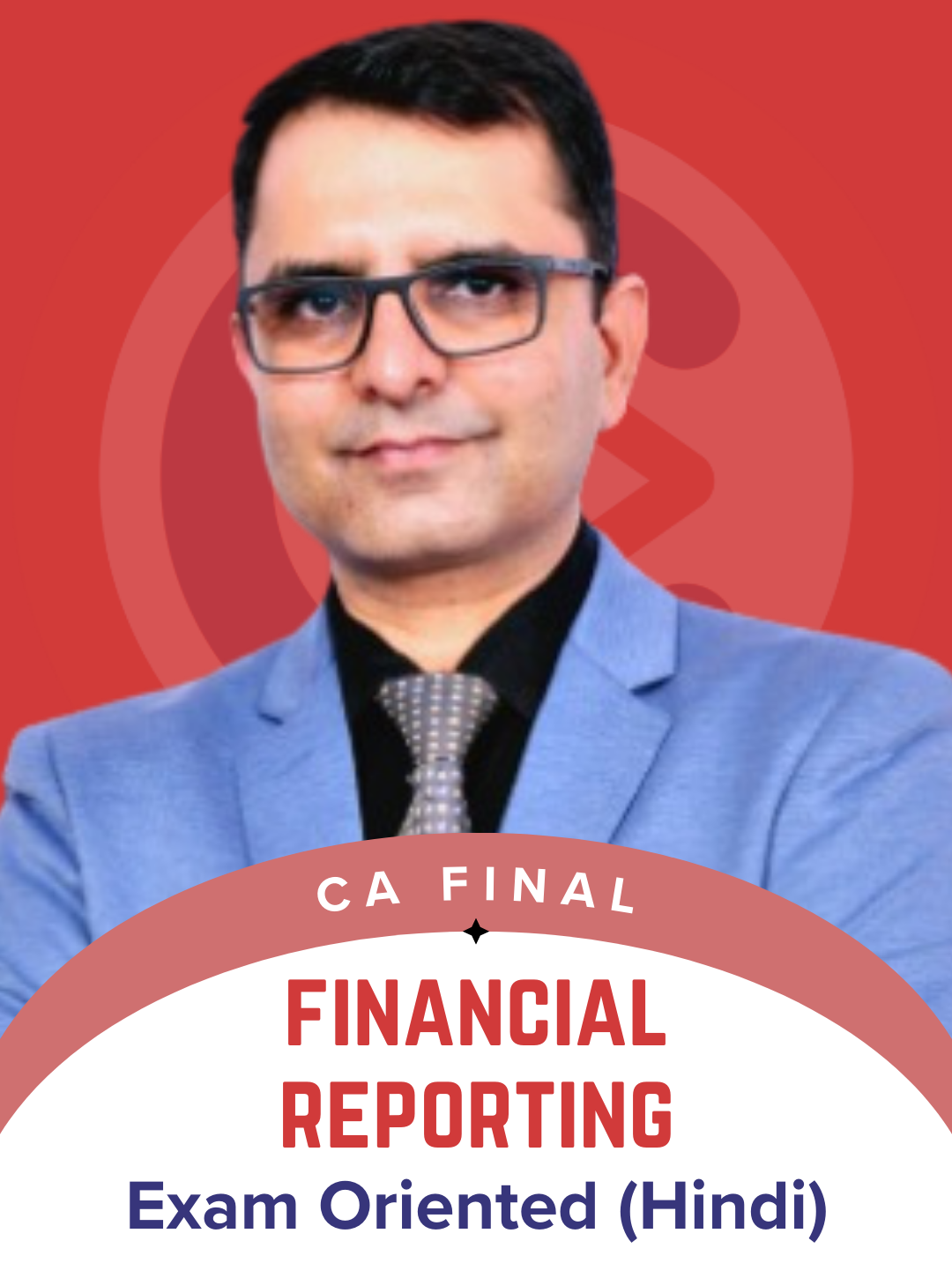 CA Final Financial Reporting Hindi Exam Oriented Batch by CA PS Beniwal