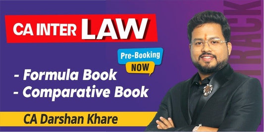 CA Inter Law Formula Book & Comparative Book by CA Darshan Khare Ekatvam Academy