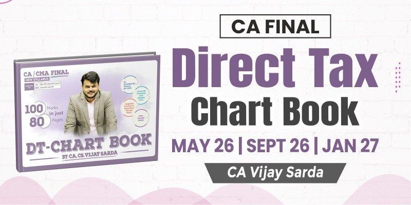 CA Final Direct Tax Chartbook by CA Vijay Sarda Ekatvam Academy