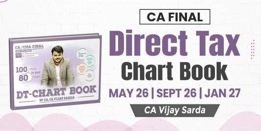 CA Final Direct Tax Chartbook by CA Vijay Sarda Ekatvam Academy