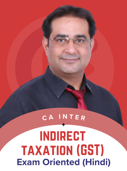 CA Inter Indirect Taxation Exam Oriented Hindi Fast Track Batch by CA Raj Kumar