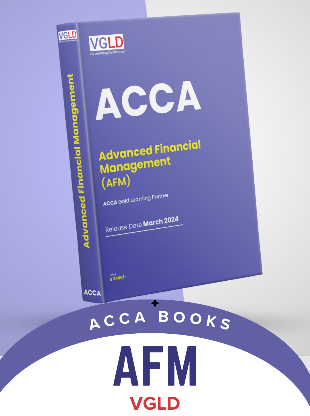 ACCA Advanced Financial Management (AFM) VGLD