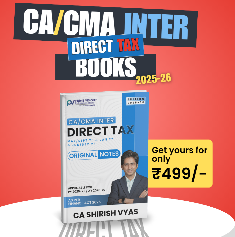 CA/ CMA Inter DT Books | Original Notes by CA Shirish Vyas Prime Vision Professional Education