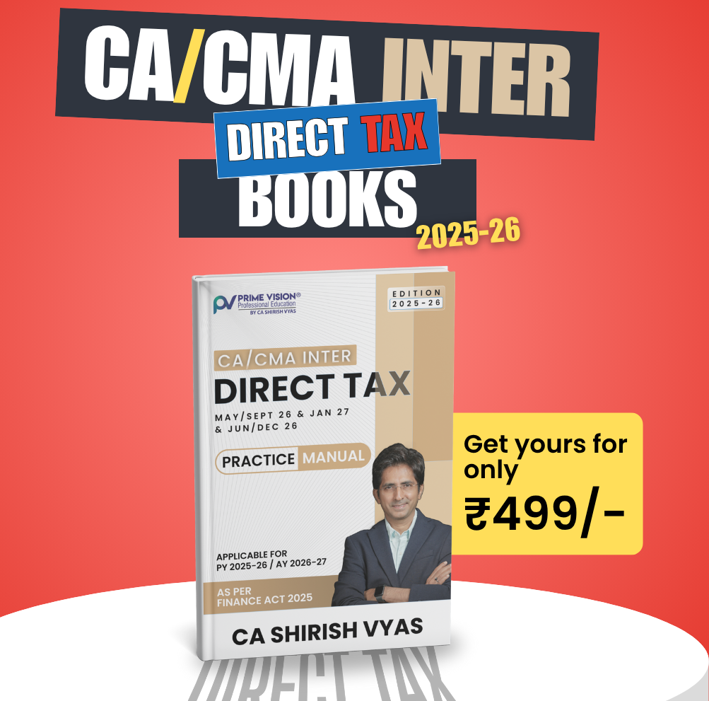 CA/ CMA Inter DT Books | Practice Manual by CA Shirish Vyas Prime Vision Professional Education