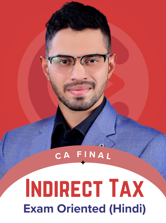 CA/CMA Final Indirect Tax Hindi Exam Oriented Batch By CA Siddhesh Valimbe