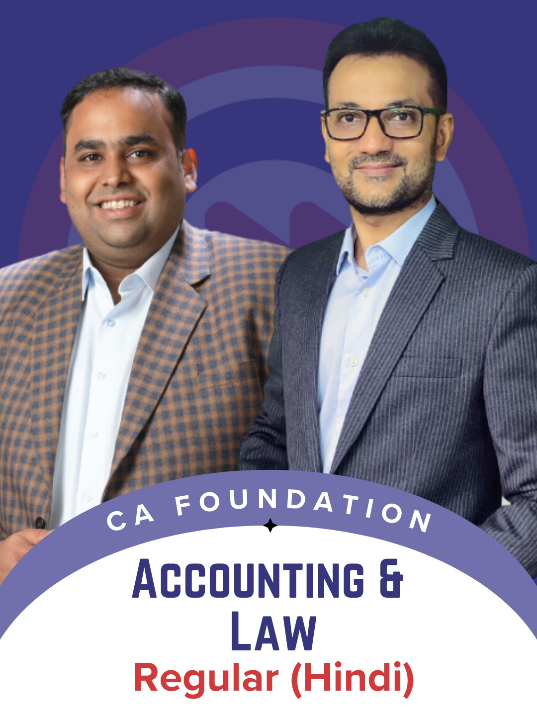 CA Foundation Accounting and Law Hindi Regular Batch by CA Avinash Sancheti and CA Amit Bachhawat