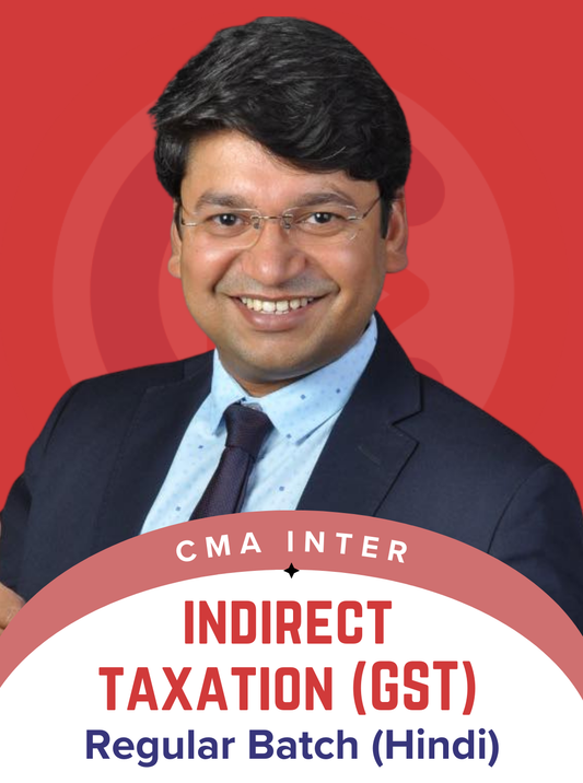 CMA Inter Indirect Taxation Hindi Regular Batch By CA Yashvant Mangal