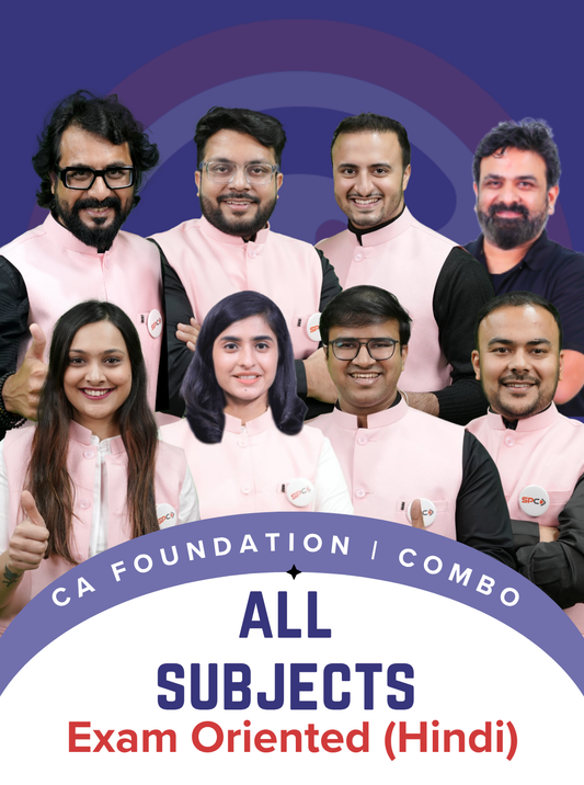 CA Foundation | ALL SUBJECTS [COMBO] - Exam Oriented Batch for Sep. 26 by SPC Educators SPC