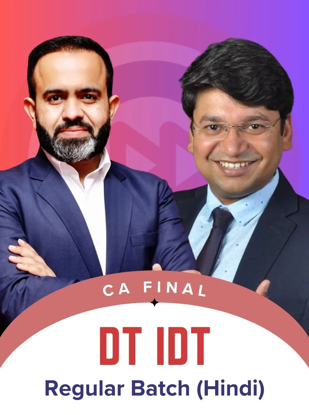 CA Final - DT & IDT In-Depth Regular Full Course Batch Combo For Jan. 26 by CA Bhanwar Borana & CA Yashvant Mangal Conferenza