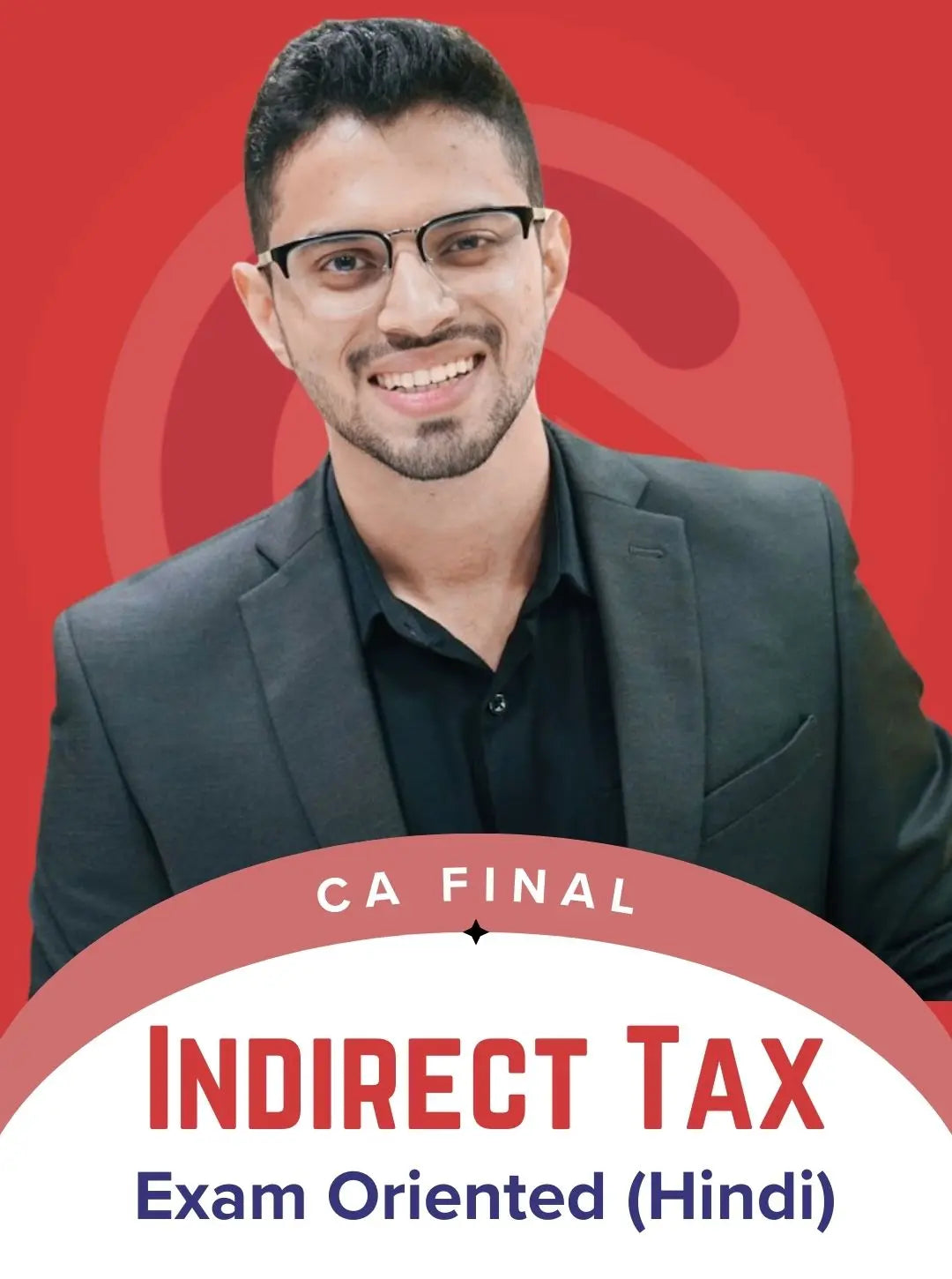 CA Final Indirect Tax (Exam Oriented Fastrack Batch) For Jan & May'26 by CA Siddhesh Valimbe Conferenza
