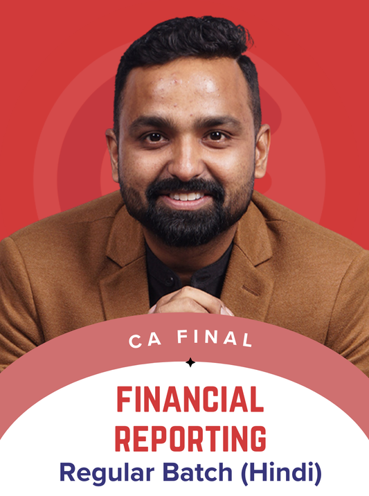 CA Final Financial Reporting Hindi Regular Batch by CA Jai Chawla