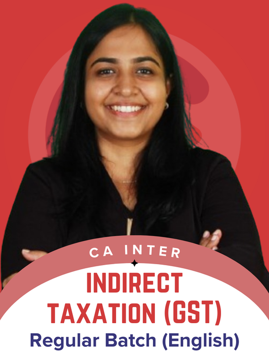 CA Inter | Paper 3 (B) - GST (Regular Batch) English for May/ Sep. 26 & Jan. 27 by CA Arpita Tulsyan Conferenza