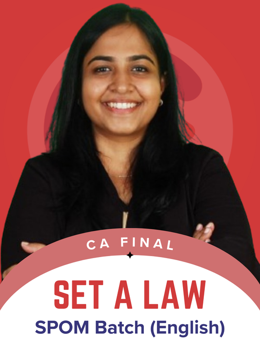 CA Final (SPOM) | Paper Set (A) - Law (Batch) English for May/Sep. 26 by CA Arpita Tulsyan Conferenza