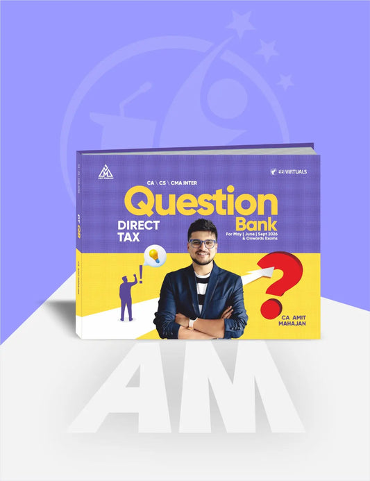 CA/CMA/CS Inter DT Question Bank Book by CA Amit Mahajan Conferenza